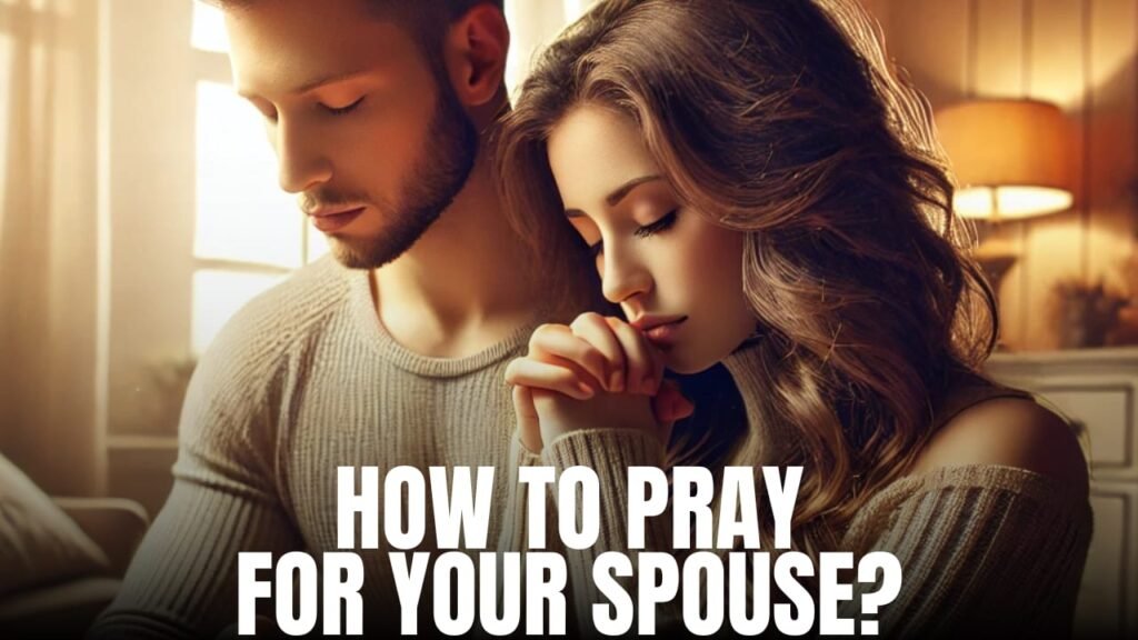 Pray for Your Spouse